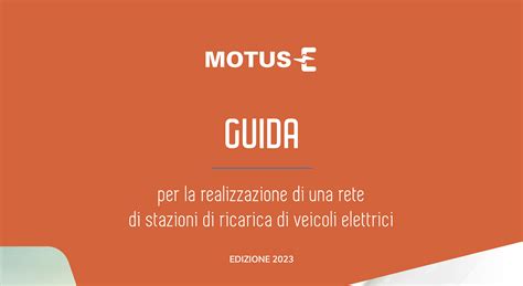 Guida Per La Realizzazione Di Una Rete Di Stazioni Di Ricarica Ad Uso