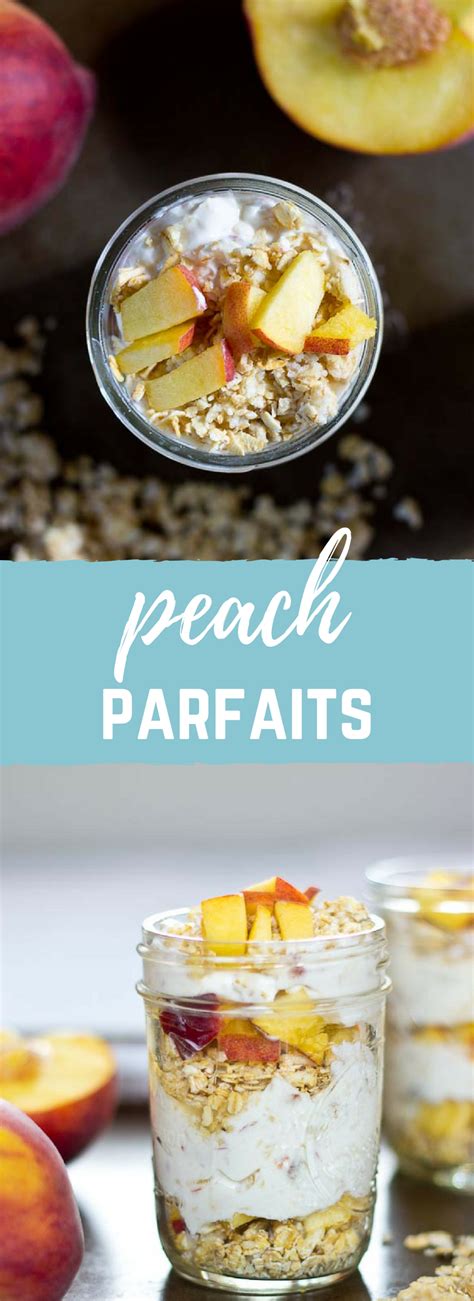 Peach Parfaits Naturally Sweetened And Easy Meal Prep Recipe