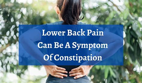 Lower Back Pain Can Be A Symptom Of Constipation Is There Any