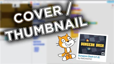 Scratch Tutorial Add A Coverthumbnail To A Project Easy Youtube