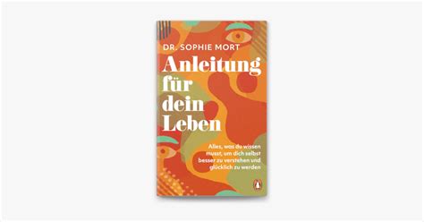 Anleitung Für Dein Leben“ Von Dr Sophie Mort E‑book Apple Books