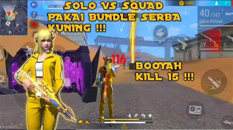 FULL GAME PLAY SOLO VS SQUAD PAKAI BUNDLE SERBA KUNING FREE FIRE