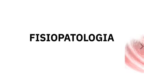 Fisiopatologia By Betina Gonzalez On Prezi