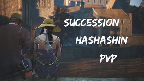 Succession Hashashin PVP You Re My Dream YouTube