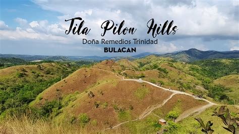 Tila Pilon Hills Chocolate Hills Of D R T Bulacan Youtube