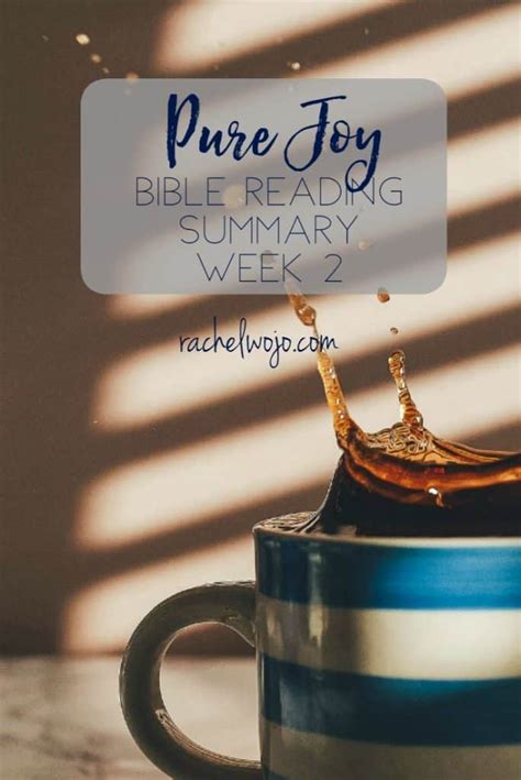 Pure Joy Bible Reading Summary Week 2