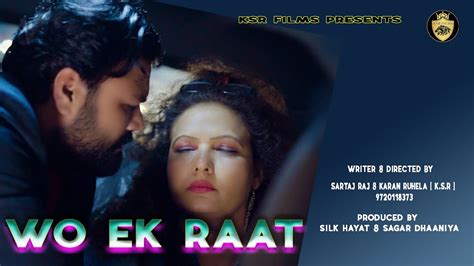 Wo Ek Raat Karan Ruhela Silk Hayat New Hindi Movie Youtube