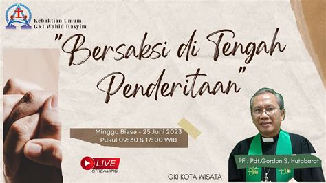 Live Streaming Kebaktian Minggu Juni Pukul Wib Gki