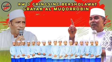 LIVE GRINGSING BERSHOLAWAT BERSAMA GRAYAK AL MUQORROBIN KENDAL YouTube