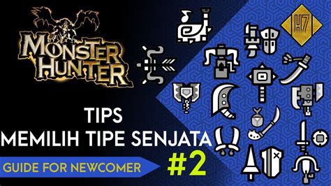 Tips Memilih Senjata Apa Yang Cocok Dari Tipe Mh Guide For