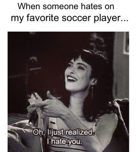 Pretty Much Soccer Funny Soccer Soccer Memes