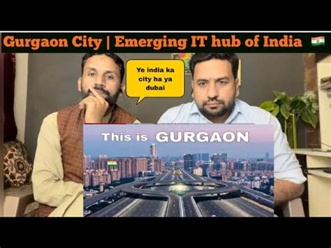 Gurgaon City Emerging IT Hub Of India Delhi Ncr PAKISTANI