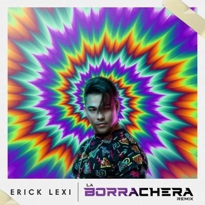 ERICK LEXI La Borrachera Erick Lexi Remix Lyrics Genius Lyrics