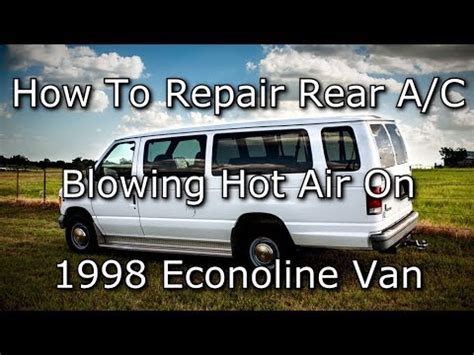 1998 Econoline Rear AC Repair YouTube