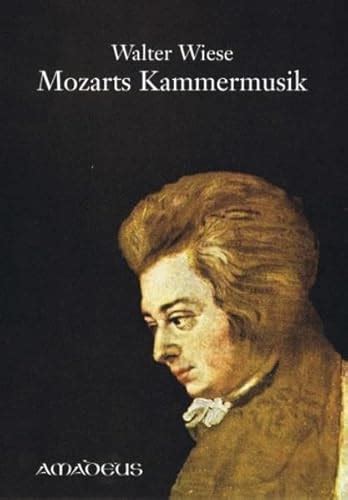 Mozarts Kammermusik Von Walter Wiese ZVAB