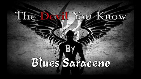 Blues Saraceno The Devil You Know Sub Español YouTube