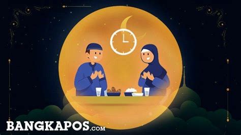 4 Tips Makan Sahur Sehat Agar Puasa Ramadhan Lebih Kuat Sehari Penuh