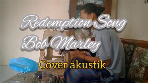 Redemption Song Lirik Bob Marley Cover Akustik Crca Youtube