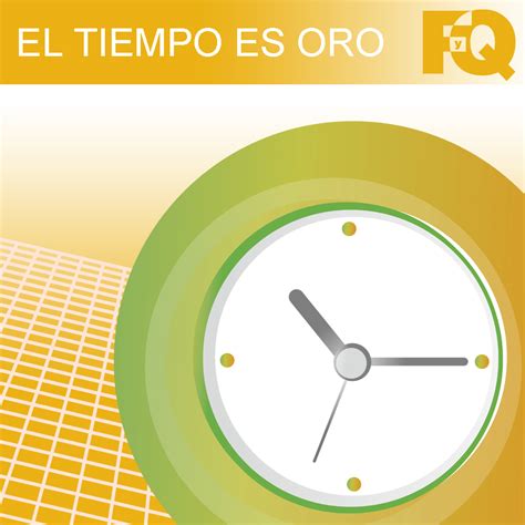 Fyq El Tiempo Es Oro