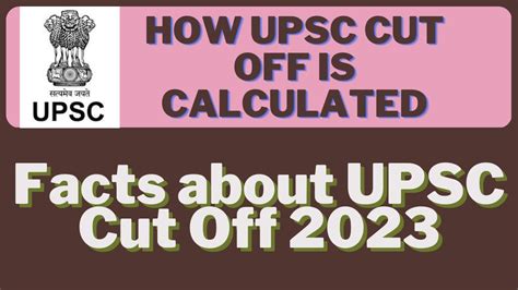 Facts About Upsc Cut Off How To Upsc Calculate Cut Off Marks In