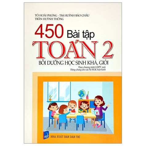 450 Bài Tập Toán 2 Bồi Dưỡng Học Sinh Khá Giỏi Theo Chương Trình