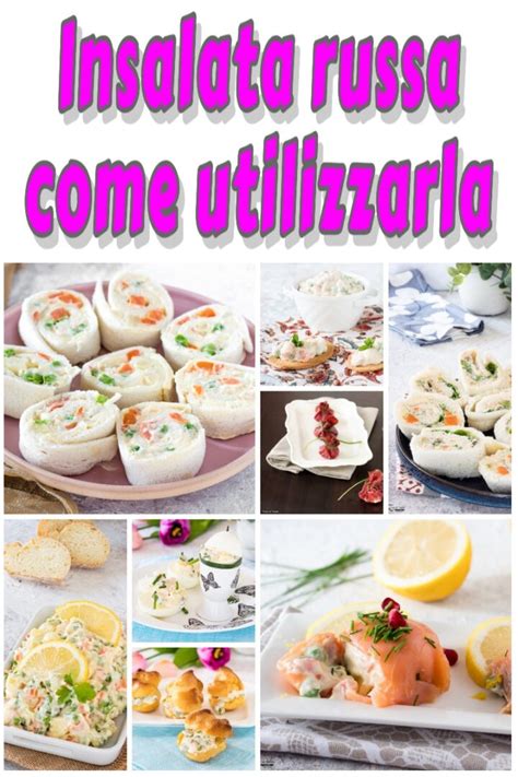 Insalata Russa Come Utilizzarla Ricette Antipasto Sfizioso Facile