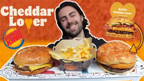 Je Teste Les Nouveaux Burgers Cheddar Lover De Burger King Une