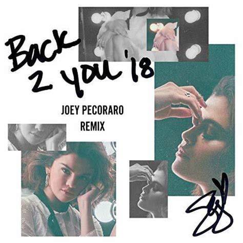 Selena Gomez – Back To You (Joey Pecoraro Remix) Lyrics | Genius Lyrics