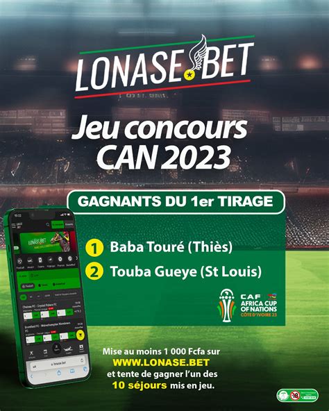 Jeu Concours Lonase Bet Can Les Deux Premiers Gagnants Connus