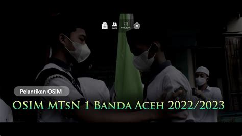 Pelantikan Pengurus Osim Mtsn Model Periode 2022 2023 Youtube