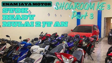 Lanjutan Spil Motor Ready Di Showroom Ke Jual Beli Motor Bekas Malang