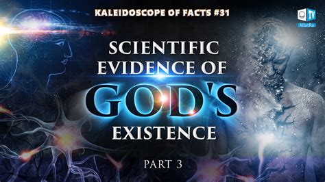 Scientific Evidence For The Existence Of God Kaleidoscope Of Facts