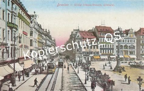 ALTE ANSICHTSKARTE AK PK Dresden Altmarkt mit König Johann Straße alte