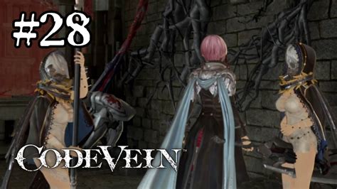 ＃28 吸血鬼たちよ‐生きろ、死してなお‐【code Vein】 Youtube