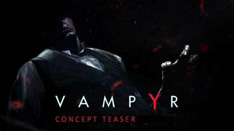 Vampyr 2017 18 The Best Trailer Ps4xbox Onepc1 Youtube