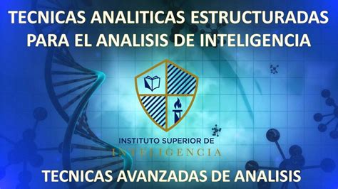 T Cnicas Anal Ticas Estructuradas Para El Analisis De Inteligencia