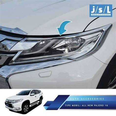 Promo Garnish Lampu Depan Chrome All New Pajero Sport Merek Jsl Lis