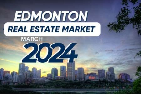 Edmonton Real Estate Market Update APRIL 2024