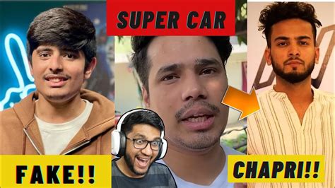 Total Gaming Face Reveal Fake Elvish Yadav Called Chapri Gamer Fleet Reveal Super Car