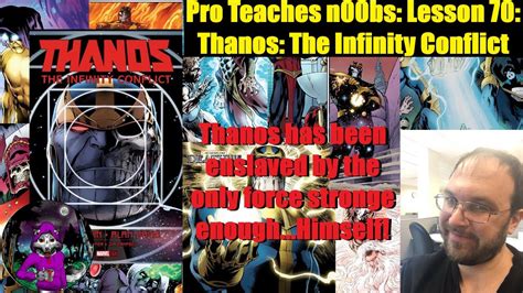 Pro Teaches N Bs Lesson Thanos The Infinity Conflict Youtube