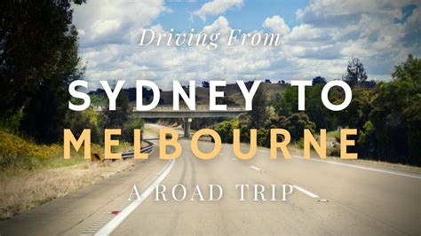 Sydney To Melbourne Driving Road Trip YouTube