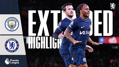 Extended Manchester City Chelsea Video Official Site Chelsea