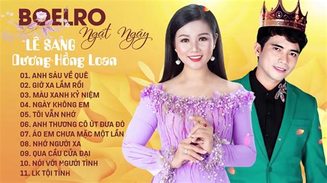 L Sang D Ng H Ng Loan Lk Song Ca Bolero Tr T Nh M I T Youtube