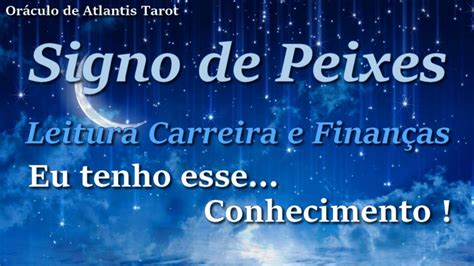 Oráculo de Atlantis TarotSigno de PeixesLeitura Carreira e Finanças