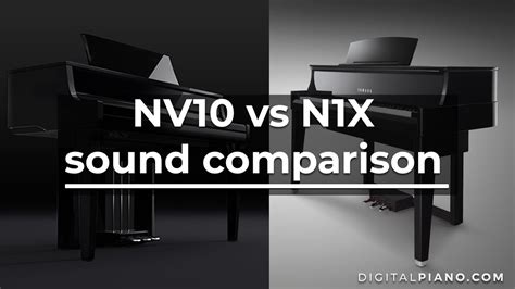 Yamaha N X Vs Kawai Nv Sound Comparison Digitalpiano Youtube