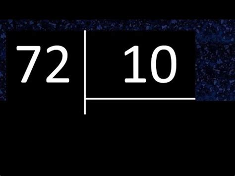 Dividir 72 Entre 10 Division Inexacta Con Resultado Decimal Como Se