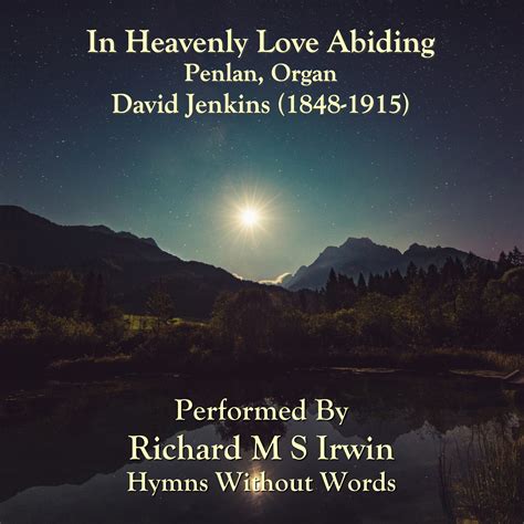 In Heavenly Love Abiding Penlan Organ 3 Verses Hymns Without Words