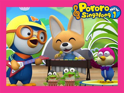 Watch Pororo Sing Along Prime Video