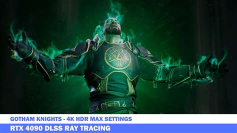 RTX 4090 DLSS Gotham Knights 4K Max Settings Ray Tracing YouTube