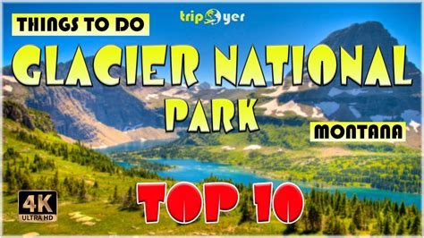 Best Things To Do In Glacier National Park Montana Glacier